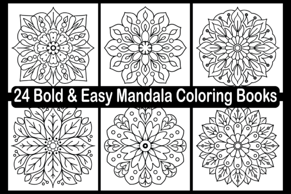 24 Bold Easy Mandala Coloring Pages: A Designer’s Take on a Creative Graphic Asset