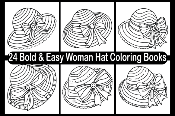 24 Bold Easy Woman Hat Coloring Books Graphics and Coloring Pages