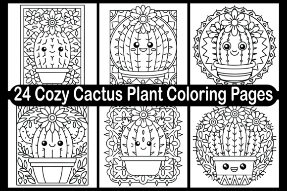 24 Cozy Cactus Plant Coloring Pages
