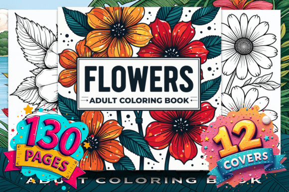 Flowers Adult Coloring Book: A Versatile Graphic Design Asset for Digital Sellers