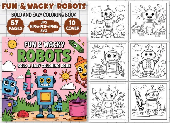 Fun Wacky Robots Coloring Book Pages: A Bold Graphic Design Asset for Creative Publishers